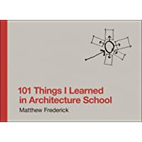 101 Things I Learned in Architecture School (The MIT Press)
